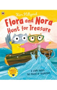 Flora and Nora Hunt for Treasure. A story about the power of friendship