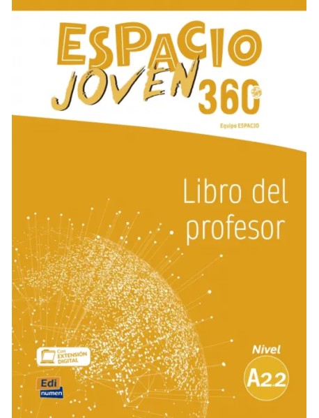 Espacio Joven 360º. Nivel A2.2. Libro del profesor