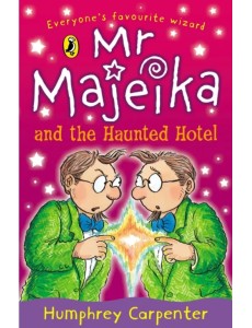 Mr Majeika and the Haunted Hotel