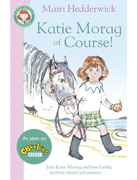 Katie Morag Of Course!