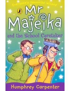 Mr Majeika and the School Caretaker