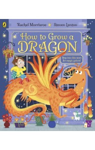 How to Grow a Dragon