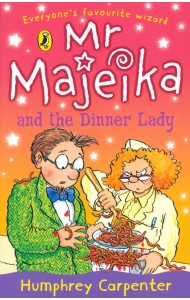Mr Majeika and the Dinner Lady