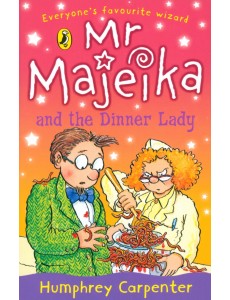 Mr Majeika and the Dinner Lady