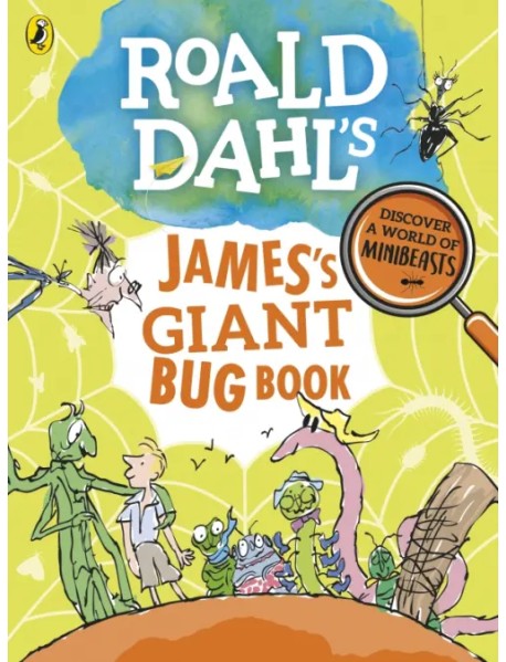 Roald Dahl's James's Giant Bug Book