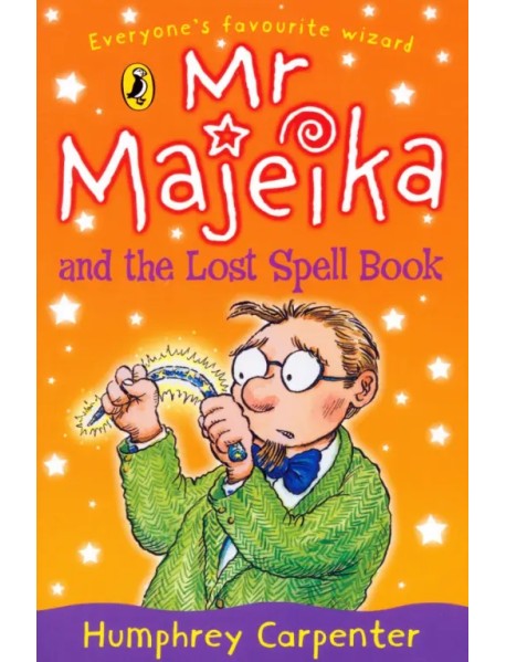 Mr Majeika and the Lost Spell Book