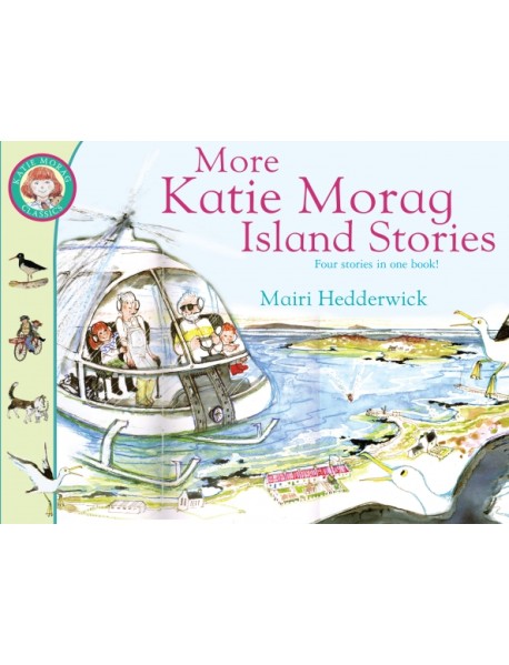 More Katie Morag Island Stories