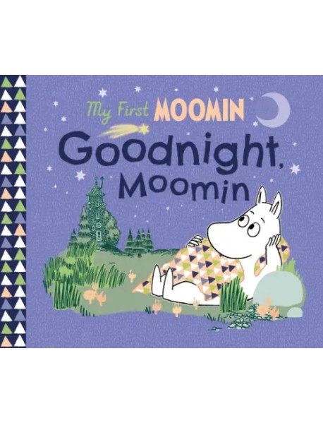 My First Moomin. Goodnight Moomin