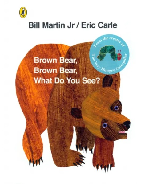 Brown Bear, Brown Bear, What Do You See?