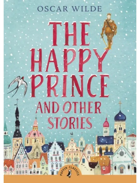 The Happy Prince and Other Stories