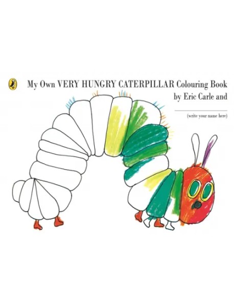 My Own Very Hungry Caterpillar Colouring Book