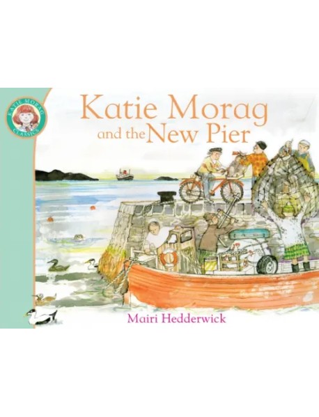 Katie Morag and the New Pier