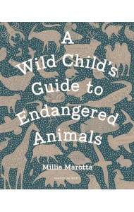 A Wild Child's Guide to Endangered Animals