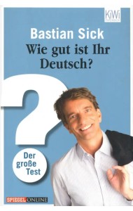Wie gut ist Ihr Deutsch? Der grosse Test