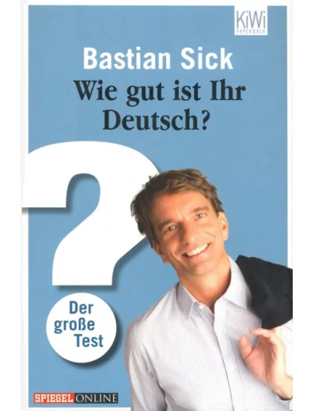 Wie gut ist Ihr Deutsch? Der grosse Test