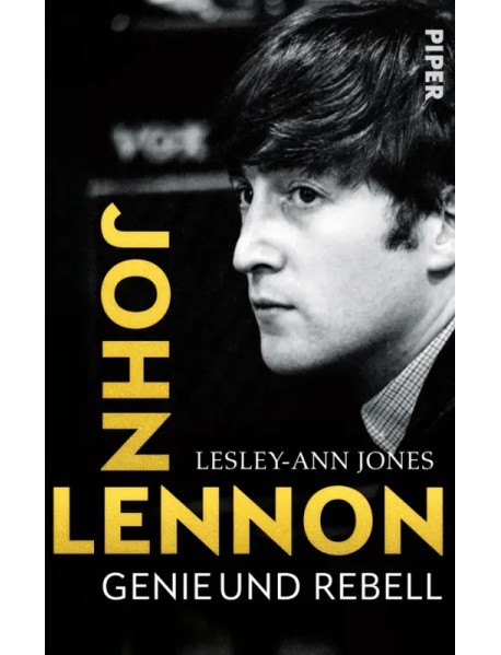 John Lennon. Genie und Rebell