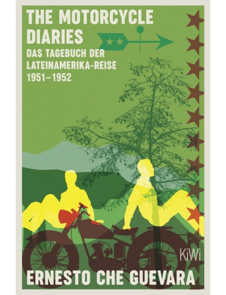 The Motorcycle Diaries. Das Tagebuch der Lateinamerika-Reise 1951-52