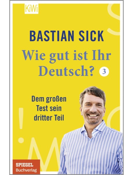 Wie gut ist Ihr Deutsch? 3. Dem großen Test sein dritter Teil