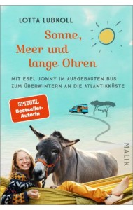 Sonne, Meer und lange Ohren. Mit Esel Jonny im ausgebauten Bus zum Überwintern an die Atlantikküste
