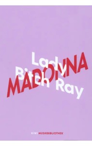 Lady Bitch Ray uber Madonna