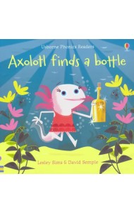 Axolotl Finds a Bottle