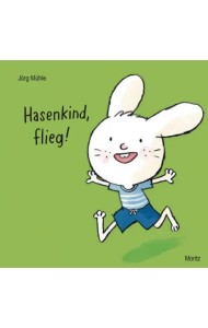 Hasenkind, flieg!