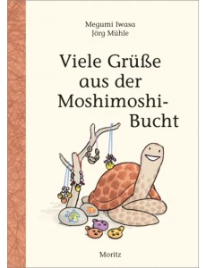 Viele Grüße aus der Moshimoshi-Bucht Viele Grüße aus der Moshimoshi-Bucht
