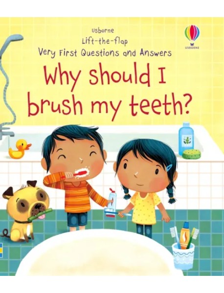 Why Should I Brush My Teeth?