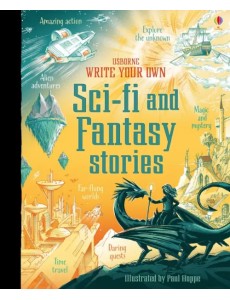 Write Your Own Sci-Fi and Fantasy Stories