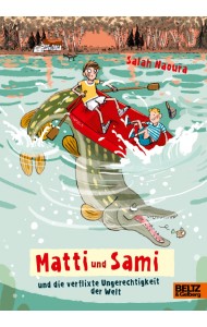 Matti und Sami und die verflixte Ungerechtigkeit der Welt