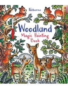 Woodland. Magic Painting Book