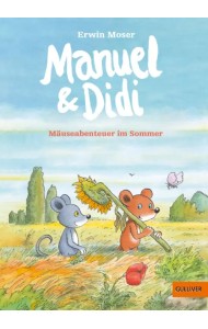 Manuel & Didi. Mäuseabenteuer im Sommer. Band 2