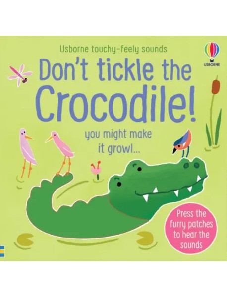 Don't Tickle the Crocodile!