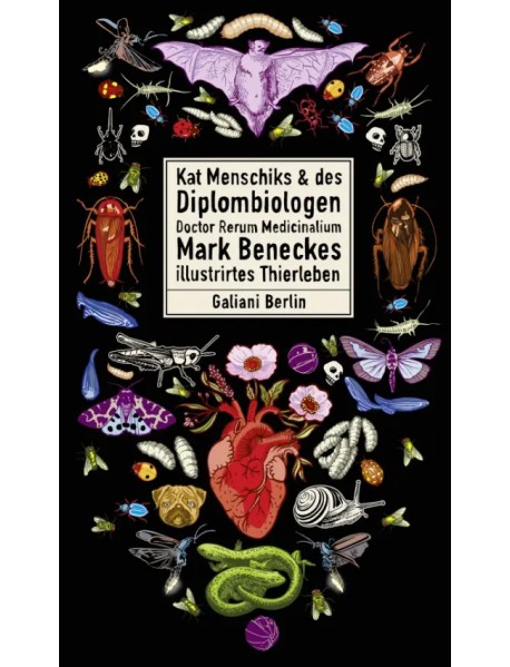 Kat Menschiks und des Diplom-Biologen Dr Rerum Medicinalium Mark Beneckes Illustrirtes Thierlebe