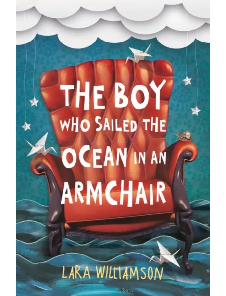 The Boy Who Sailed the Ocean in an Armchair