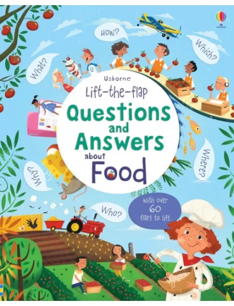 Lift-the-flap Questions and Answers about Food