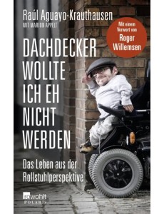 Dachdecker wollte ich eh nicht werden Dachdecker wollte ich eh nicht werden