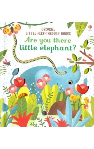Are You There Little Elephant?
