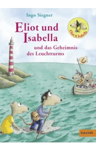 Eliot und Isabella und das Geheimnis des Leuchtturms