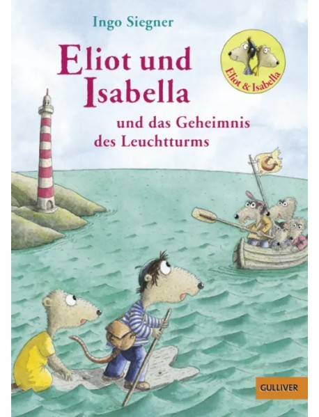 Eliot und Isabella und das Geheimnis des Leuchtturms