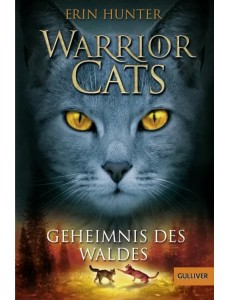 Warrior Cats. Geheimnis des Waldes