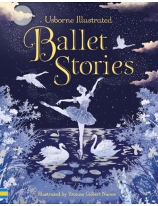 Illustrated Ballet Stories Illustrated Ballet Stories