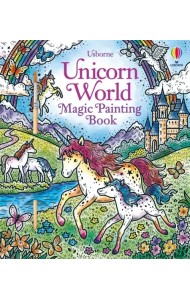 Unicorn World. Magic Painting Book