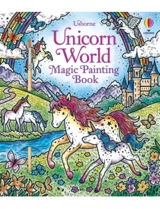 Unicorn World. Magic Painting Book Unicorn World. Magic Painting Book