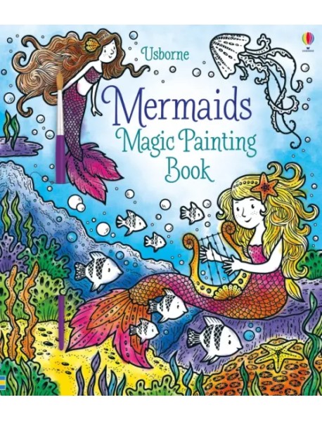 Mermaids. Magic Painting Book