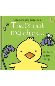 That's not my chick…