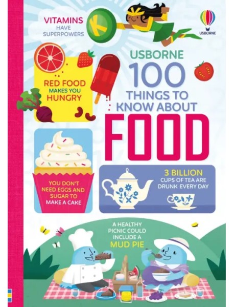 100 Things to Know About Food