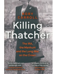 Killing Thatcher Killing Thatcher