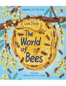 Look Inside the World of Bees Look Inside the World of Bees
