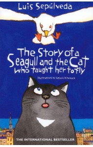 The Story of a Seagull and the Cat Who Taught her to Fly